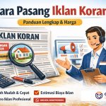 Cara Pasang Iklan Koran: Mudah, Cepat, dan Hemat 30%